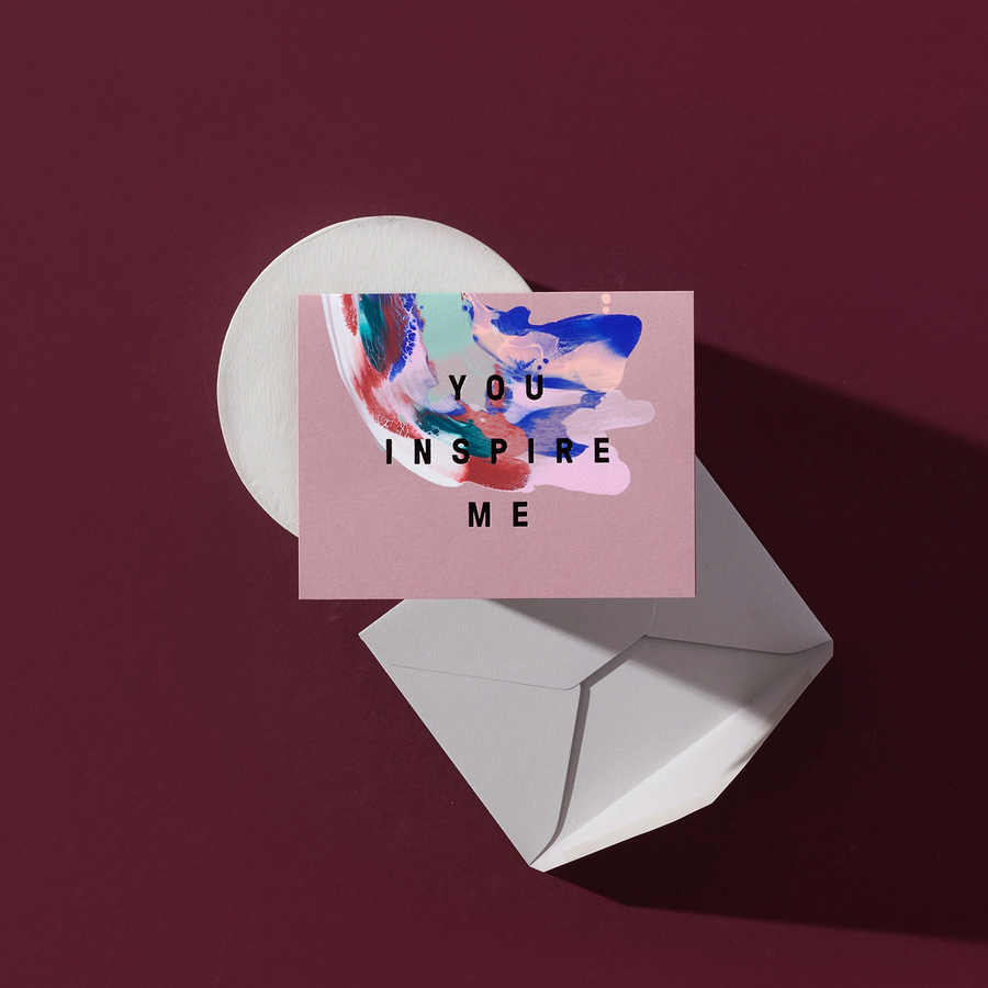 You Inspire Me Greeting Card