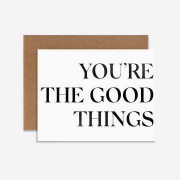 you're the good things card