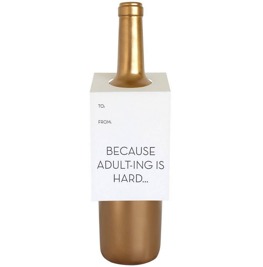Because Adulting Is Hard Wine & Spirit Tag