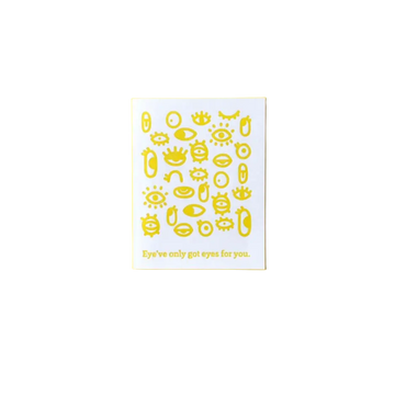 Eye Have Only Got Eyes Greeting Card