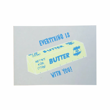Everything is Butter Card
