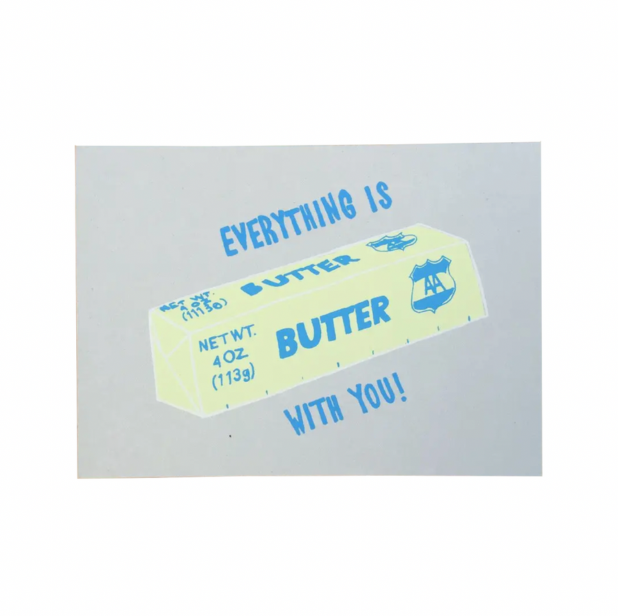 Everything is Butter Card